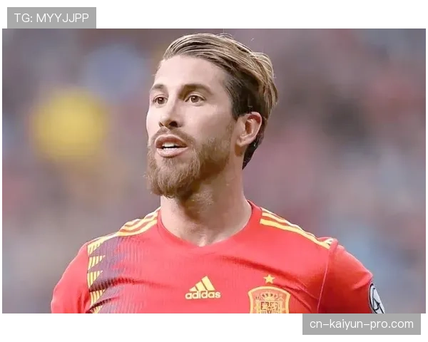 拉莫斯国家队巅峰期解析：世界杯冠军主力的战术价值与能力上限